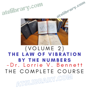 Dr. Lorrie V. Bennett – The Law of Vibration by The Numbers (Volume 2)