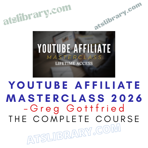 Greg Gottfried – YouTube Affiliate Masterclass 2026