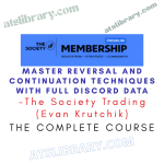 The Society Trading (Evan Krutchik) – Master Reversal and Continuation Techniques With Full Discord Data