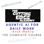 Ansh Mehra – Agentic AI for Daily Work