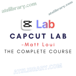 Matt Loui – CapCut Lab