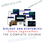 Satya Jaganathan – $10/Day Ads System(V2)